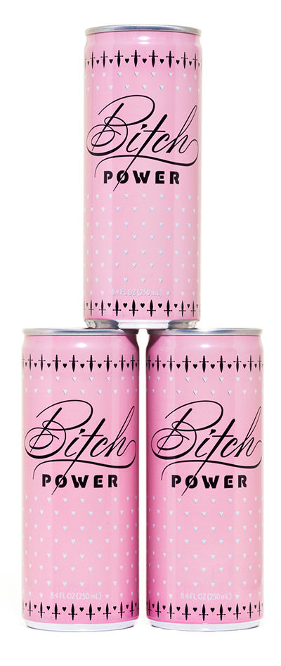 Bitch power cans